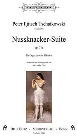 Nussknacker-Suite opus.71a: für Orgel zu 4 Händen