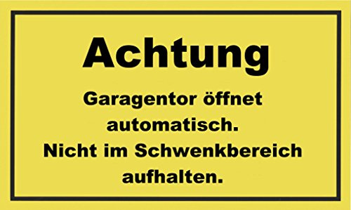Metafranc Hinweisschild Achtung! Garagentor öffnet automatisch. - 300 x 200 mm / Beschilderung / Infoschild / Warnschild / Warnmarkierung / Sicherheitsmarkierung / Gefahrenhinweis / 500430