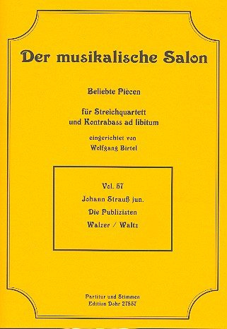 Die Publizisten : für Streichquartett, Kontrabass ad lib Partitur und Stimmen