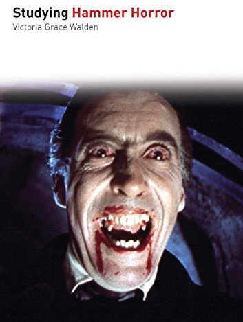 Studying Hammer Horror (Studying Films) by Victoria G. Walden (2016-06-07)
