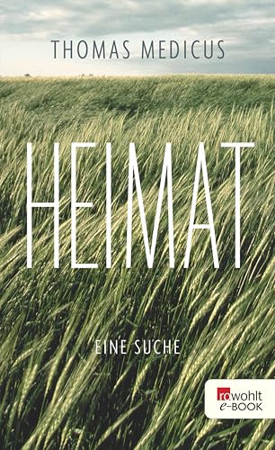 Heimat: Eine Suche