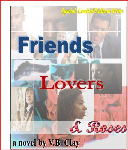 Friends, Lovers, and Roses (English Edition)