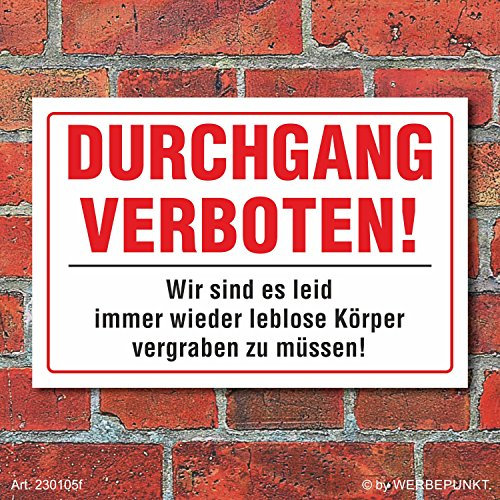 Schild Durchgang verboten witzig lustig Warnschild 3 mm Alu-Verbund 300 x 200 mm