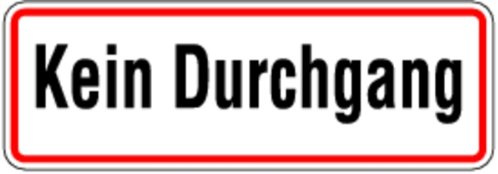 Schild Alu Kein Durchgang 120 x 350 mm (Privatbesitz, Grundstückskennzeichnung)