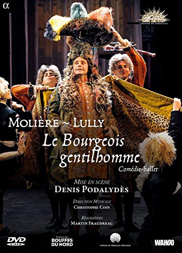 Lully: Le Bourgeois Gentilhomme [DVD-Video in französischer Sprache] [DVD-AUDIO]