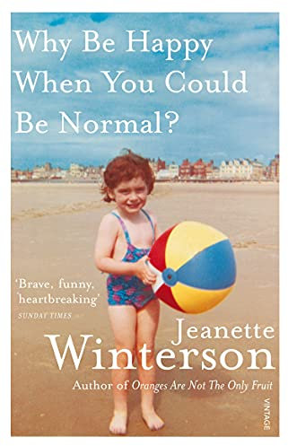 Why Be Happy When You Could Be Normal? (English Edition)