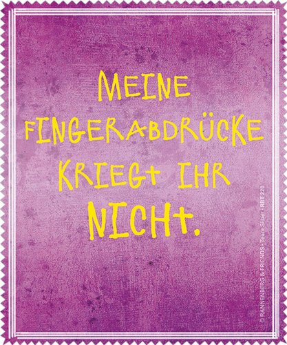 Brillenputztuch Displayputztuch Meine Fingerabdr?cke kriegt ihr nicht