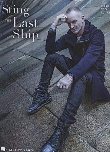 Sting: The Last Ship by Sting (18-Jul-2014) Paperback