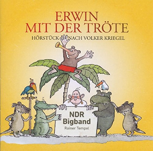 Erwin mit der Troete (Ab 6 Jahre) (Jazz for Kids)