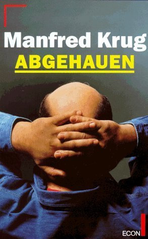 Abgehauen von Manfred Krug (1. Oktober 1996) Gebundene Ausgabe