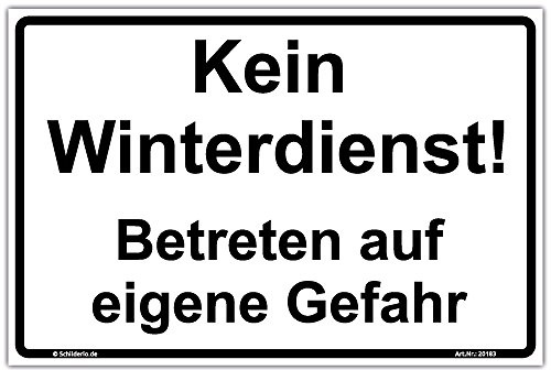 Schild Kein Winterdienst! Betreten auf eigene Gefahr Hinweisschild 300x200 mm Querformat, stabile Aluminiumverbundplatte 3mm stark