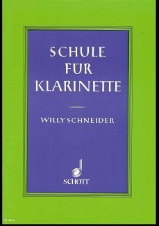 Firma MDS Schott music distribution Schule Fuer Klarinette - arrangiert für Klarinette [Noten/Sheetmusic] Komponist: Schneider Willy