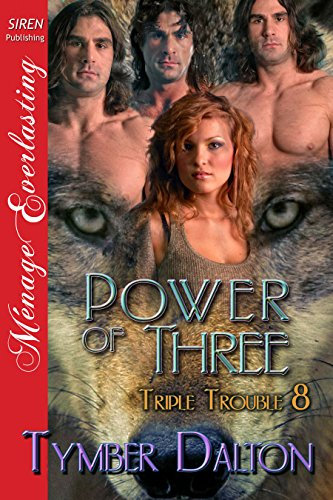 Power of Three [Triple Trouble 8] (Siren Publishing Menage Everlasting) (English Edition)