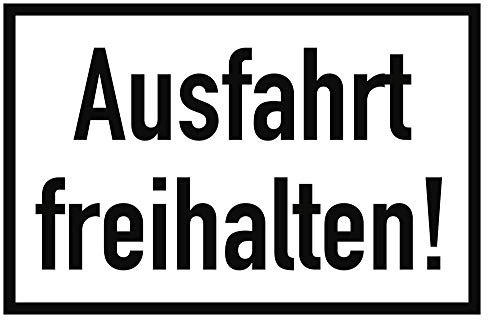 Schild Ausfahrt freihalten Alu 20 x 30 cm (Hinweisschild, Parkverbot, Halteverbot) wetterfest