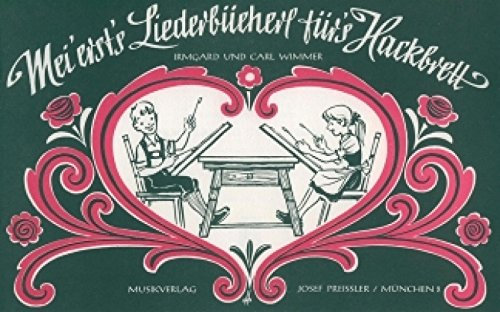 Mei Erst's Liederbuecherl Fuers Hackbrett