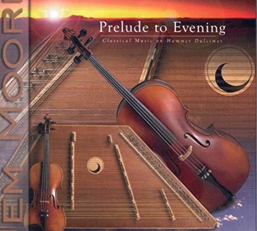 Prelude to Evening: Classical Music on Hammer Dulcimer (UK