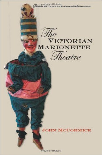 The Victorian Marionette Theatre (Studies Theatre Hist & Culture) (English Edition)