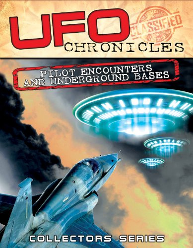 UFO Chronicles: Pilot Encounters And Underground Bases [DVD]