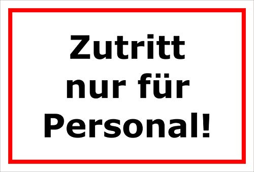 Melis-Folienwerkstatt Schild Zutritt nur für Personal – 30x20 cm – Aufkleber – mehrere Größen/Materialien