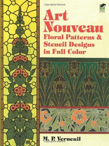 Art Nouveau Floral Patterns and Stencil Designs in Full Color (Dover Pictorial Archive) by M. P. Verneuil (1998-01-19)