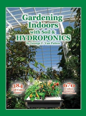 Gardening Indoors with Soil & Hydroponics[GARDENING INDOORS W/SOIL &][Paperback]