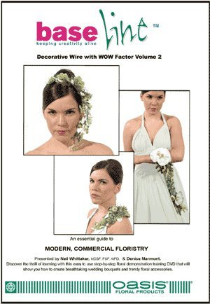 Decorative Wire with Wow Factor- Volume 2 (Floristry)