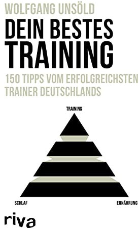 Dein bestes Training: 150 Tipps vom erfolgreichsten Trainer Deutschlands