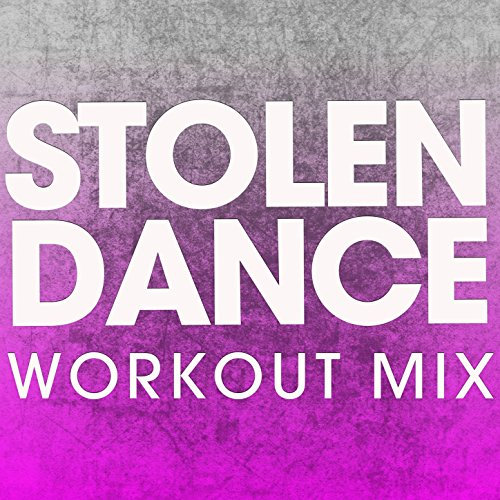 Stolen Dance (Workout Mix)