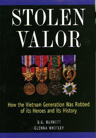 Stolen Valor: how the Vietnam generation was robbed of its heroes and its histor