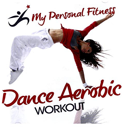 Dance Aerobic Workout: My Personal Fitness