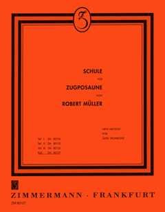 Musikverlag Zimmermann GmbH & Co. KG POSAUNENSCHULE CPLT - arrangiert für Posaune [Noten/Sheetmusic] Komponist: Mueller Robert [Gebundene Ausgabe]