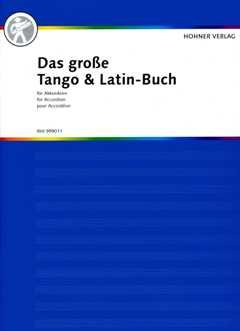 Le grand Tango + Latin livre – arrangés pour accordéon [Notes/sheetm usic]