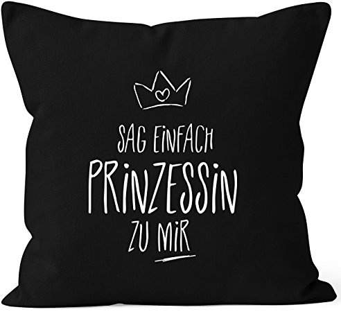 MoonWorks Kissenbezug mit Spruch, Sag einfach Prinzessin zu Mir, Kissen-Hülle, Deko-Kissen, 40x40, Baumwolle, Schwarz Unisize