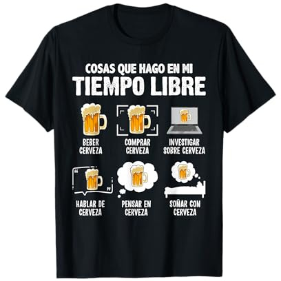 Camiseta Cerveza Cosas Que Hago en mi Tiempo Libre Humor Camiseta
