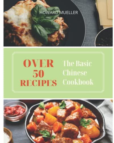 The Basic Chinese Cookbook: With Pictures Of Every Step