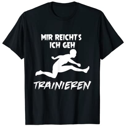 Mir reichts ich geh Training, Leichtathletik Sport Spaß T-Shirt