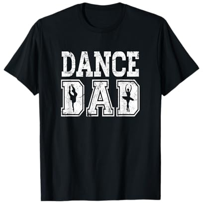 Distressed Dance Dad Ballet T-Shirt Great Gift for Men T-Shirt