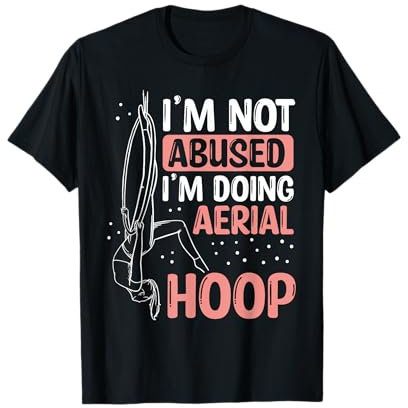Aerial Hoop Loop Aerialist Aerial Hoop Tanzen für Erwachsene T-Shirt
