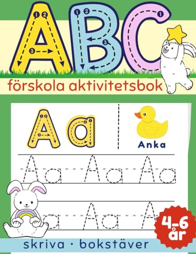 ABC-Förskola Aktivitetsbok för Barn i Åldern 4-6 år: Lär dig skriva, Bokstäver, Alfabetet. Aktivitetsbok och Målarbok för Pojkar och Flickor- Allt i ett!