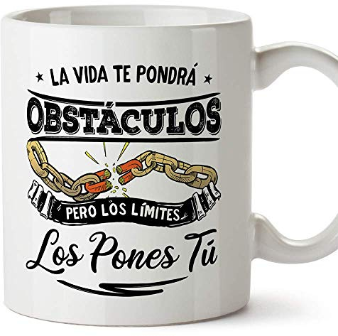 MUGFFINS Taza Motivacional La Vida te pondrá obstáculos, Pero los límites los pones tú - Regalos para Animar y Motivar en el Desayuno