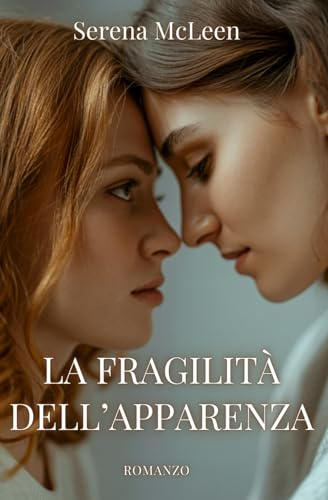 La fragilità dell’apparenza
