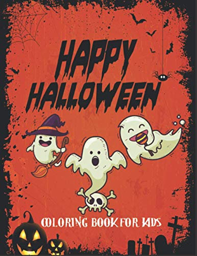 happy Halloween coloring book for kids: Halloween coloring pages for children