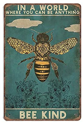 Dreacoss in A World Where You Can Be Anything Bee Kind Tin Signs Honey Bee Retro Funny Metal Sign Vintage Poster Wall Art for Kitchen Garden Bathroom Farm Home Coffee Decor Tin Sign, 8x12 inches