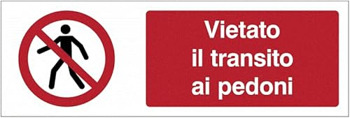 UNI - Vietato il transito ai pedoni - CARTELLO SEGNALETICO ISO 7010 in Adesivo Resistente, Pannello in Forex o Pannello In Alluminio (PANNELLO IN ALLUMINIO 30X12 CM)