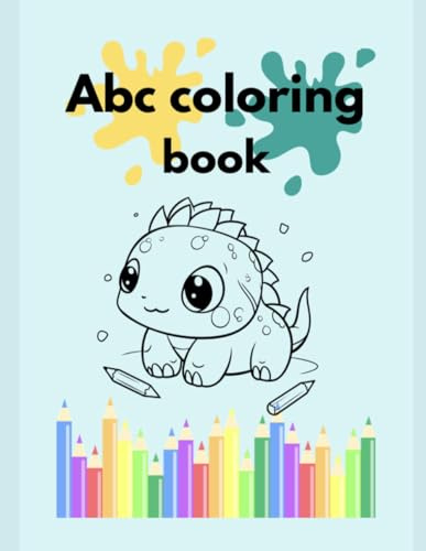 Abc colouring book: Fun ABC Learning and Creative Coloring for Toddlers and school Kids