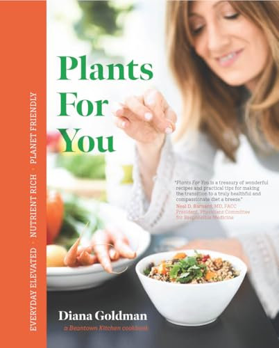 Plants for You: Vegan, Plant-based, Family Friendly Cookbook