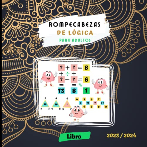 Rompecabezas de lógica para adultos 2023 2024: Libro de adivinanzas de matemáticas para completar | 8,5x8,5 con 75 páginas | Completa las ecuaciones ... y desafíate a ti mismo en tu tiempo libre