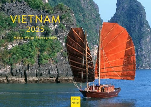 Edition Seidel Premium Kalender Vietnam 2025 Format DIN A3 Wandkalender Asien Hanoi Kaiserstadt Tempel Karstfelsen Halong Bucht Meer Küste Mario Weigt