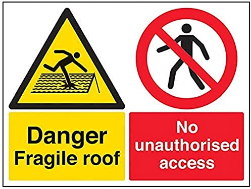 V Safety Danger, Fragile Roof. No Unauthorised Access Warning Sign - 400mm x 300mm - 1mm Rigid Plastic