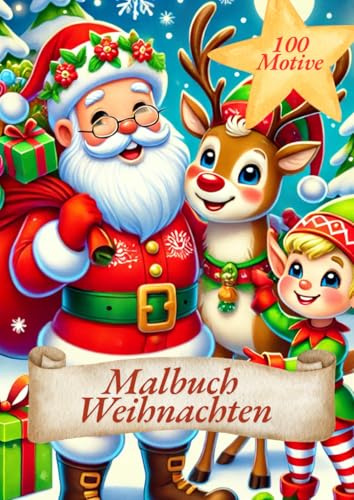 Malbuch Weihnachten: 100 Ausmalbilder